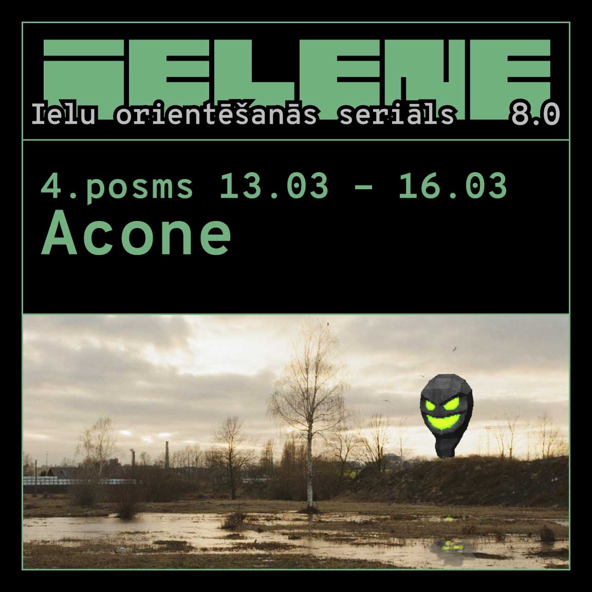 4. posms | Acone | IELENE8.0 | DRĪZUMĀ