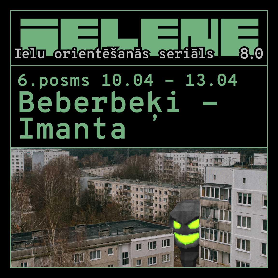 6. posms | Sarkandaugava | IELENE8.0 | DRĪZ